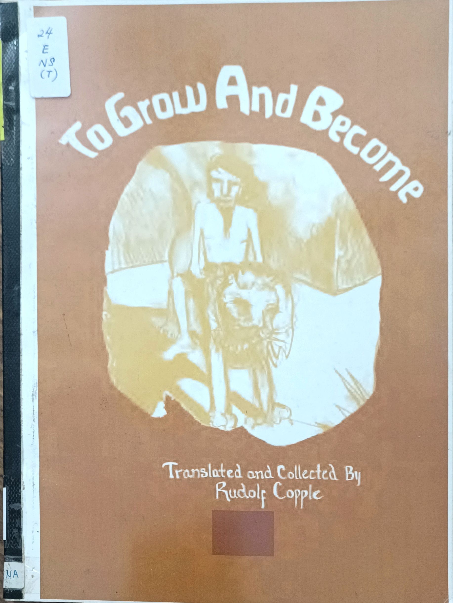 To Grow and Become 