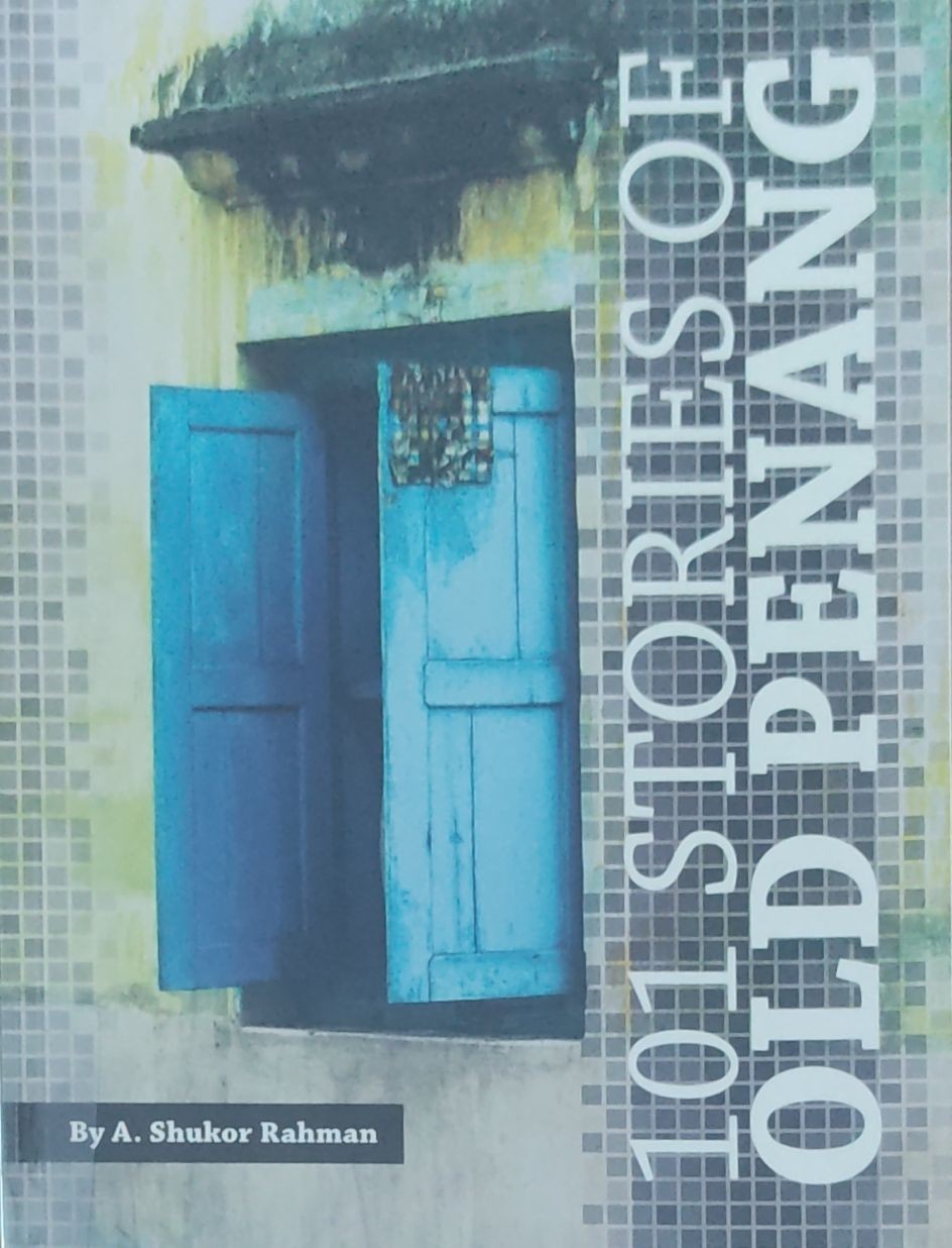 101 Stories of Old Penang