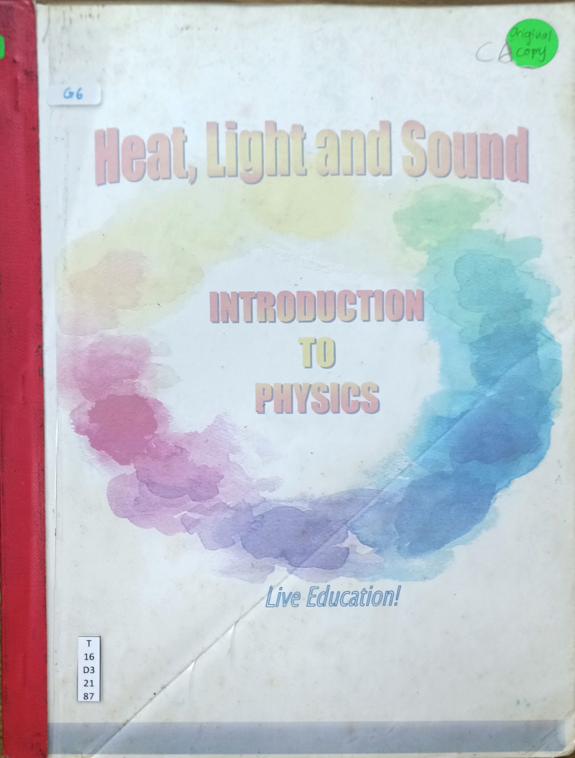 Heat, Light and Sound