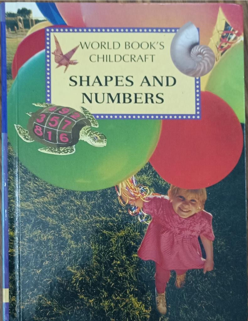 Shapes And Numbers (World Book's Childcraft 10)