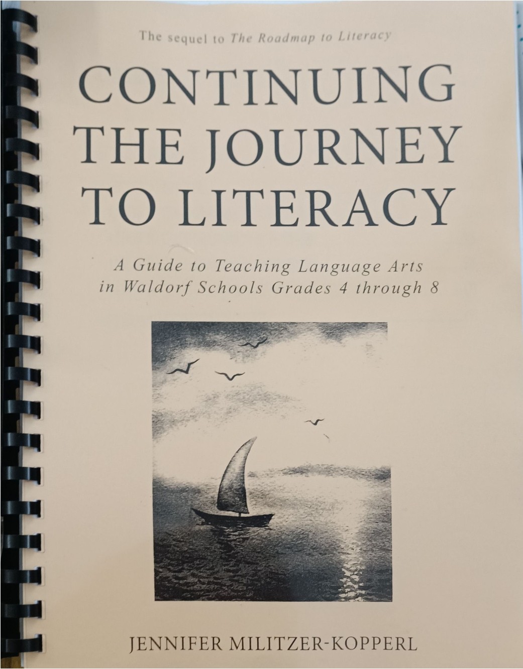 Continuing The Journey To Literacy - Section 4:Grammar (A Guide to Teaching Language Arts in Waldorf Schools Grades 4 through 8)