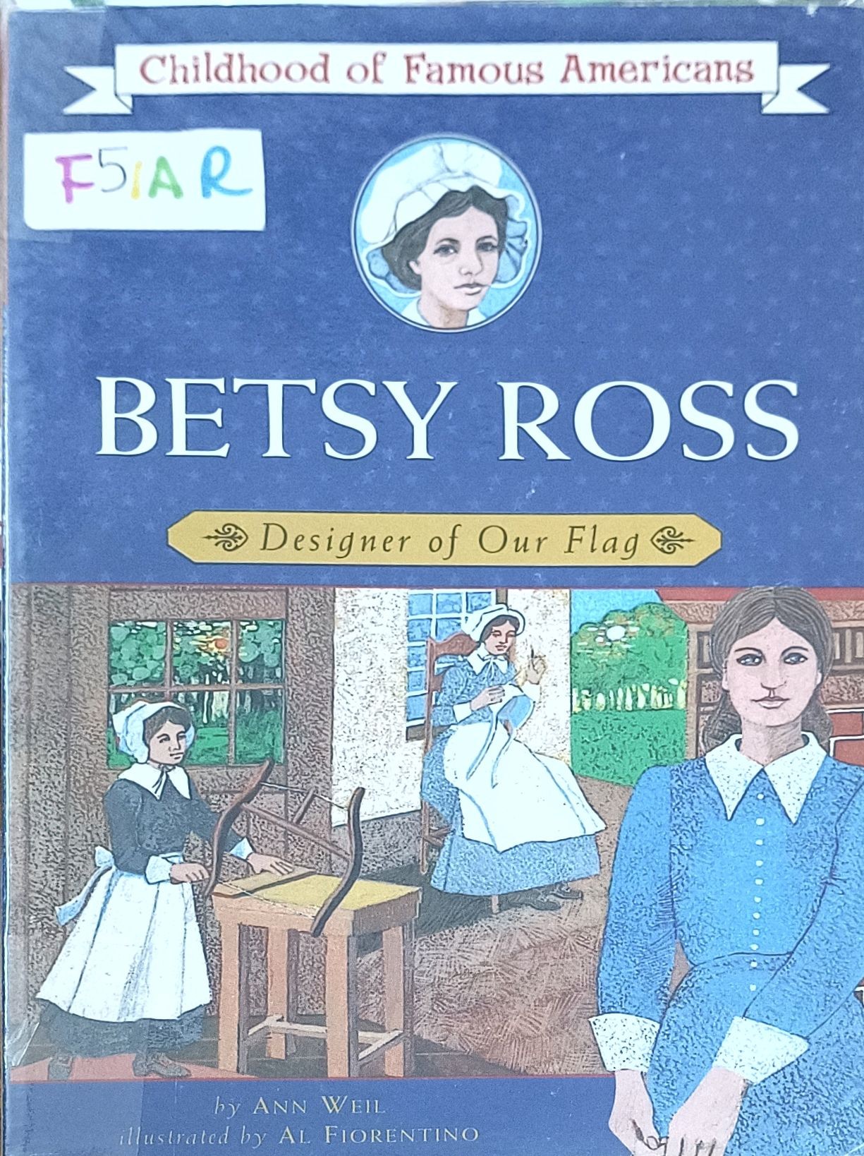 Betsy Ross Designer of Our Flag (Beyond FIAR Vol.1)