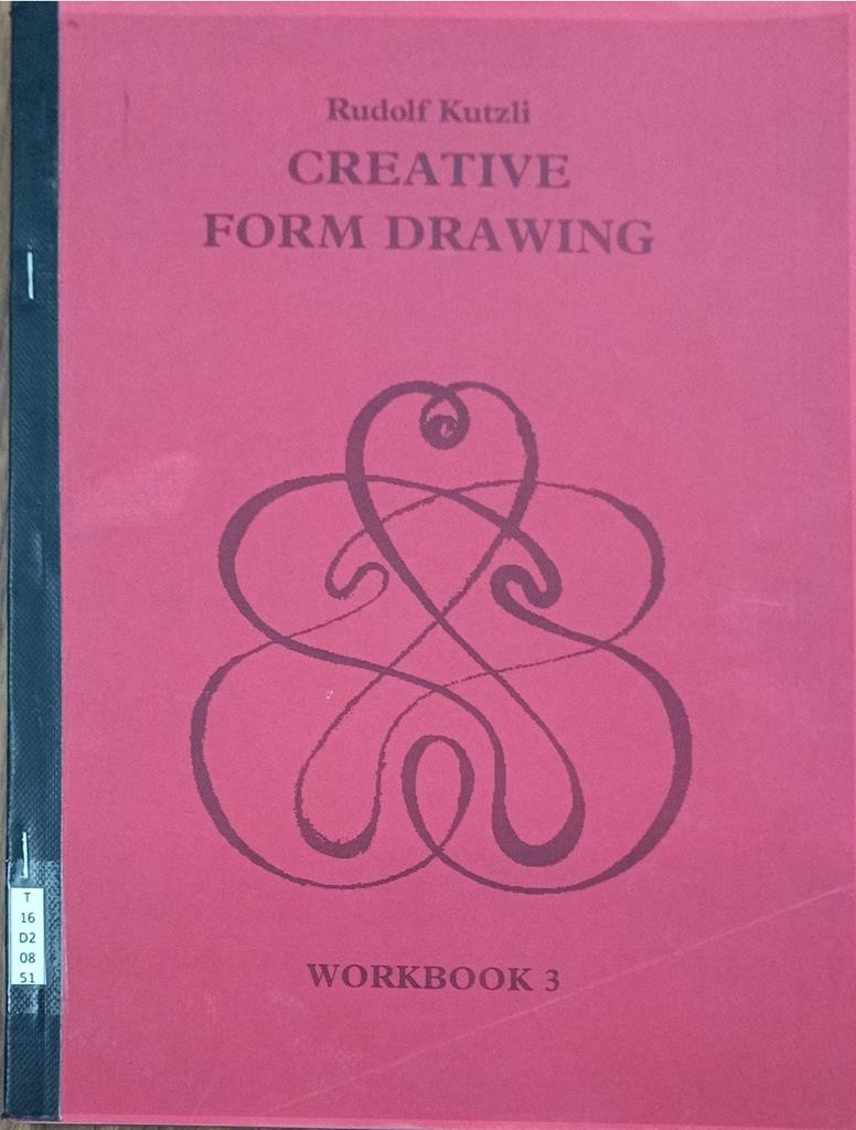 Creative Form Drawing (Workbook 3 - Sections IX-XII)