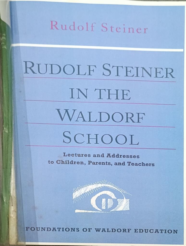 Rudolf Steiner In The Waldorf School