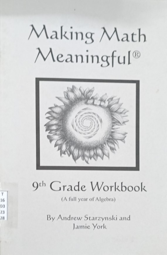 Making Math Meaningful (9th Grade Workbook : A full year of Algebra)