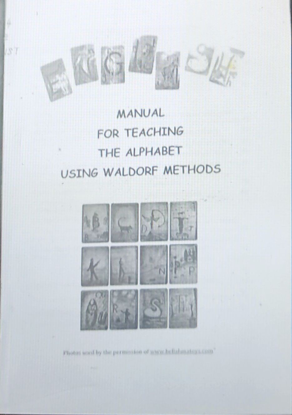 Manual For Teaching The Alphabet Using Waldorf Methods